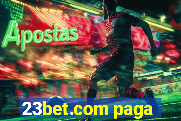 23bet.com paga